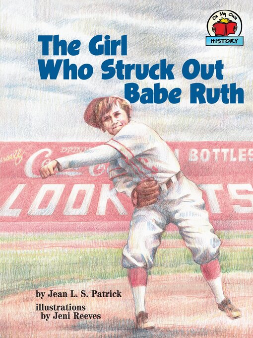 Title details for The Girl Who Struck Out Babe Ruth by Jean L. S. Patrick - Wait list